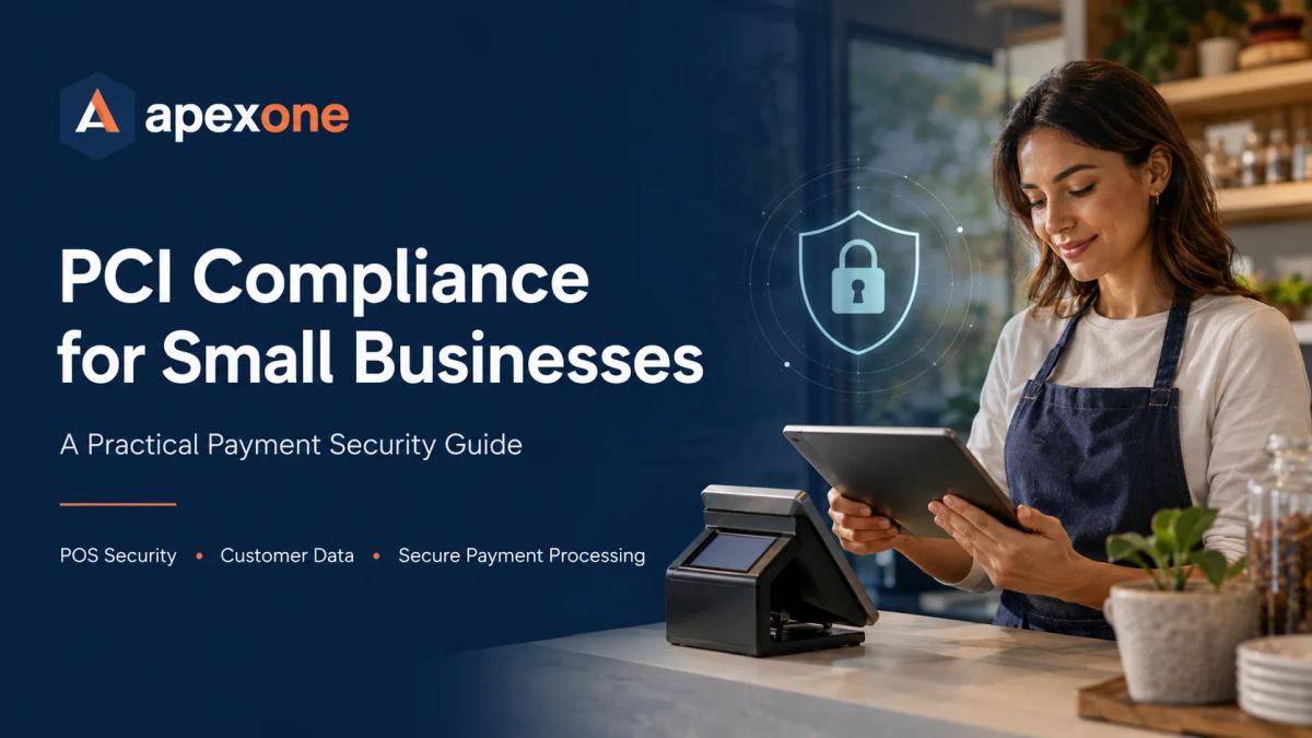 PCI Compliance for Small Businesses A Practical Payment Security Guide