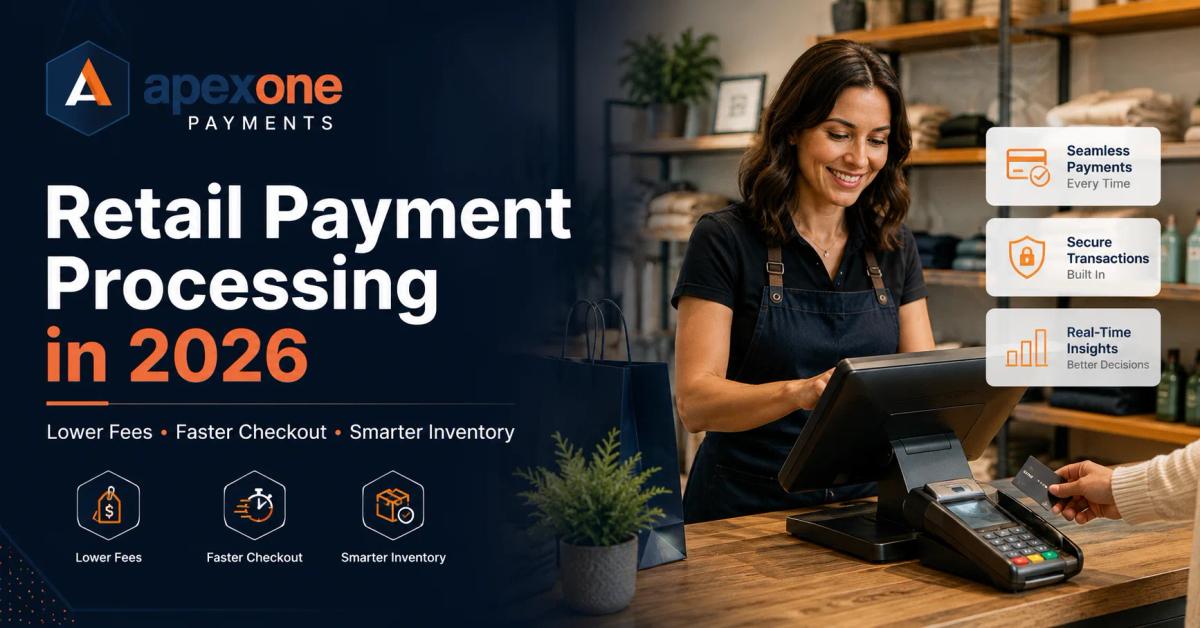 Retail Payment Processing Tips for Store Owners (2026)